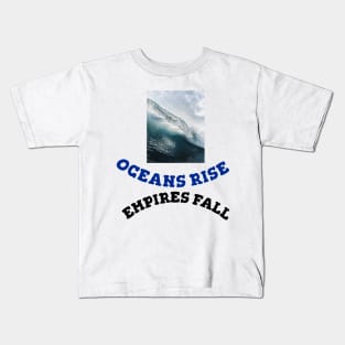 Hamilton Oceans Rise Empire Fall Kids T-Shirt